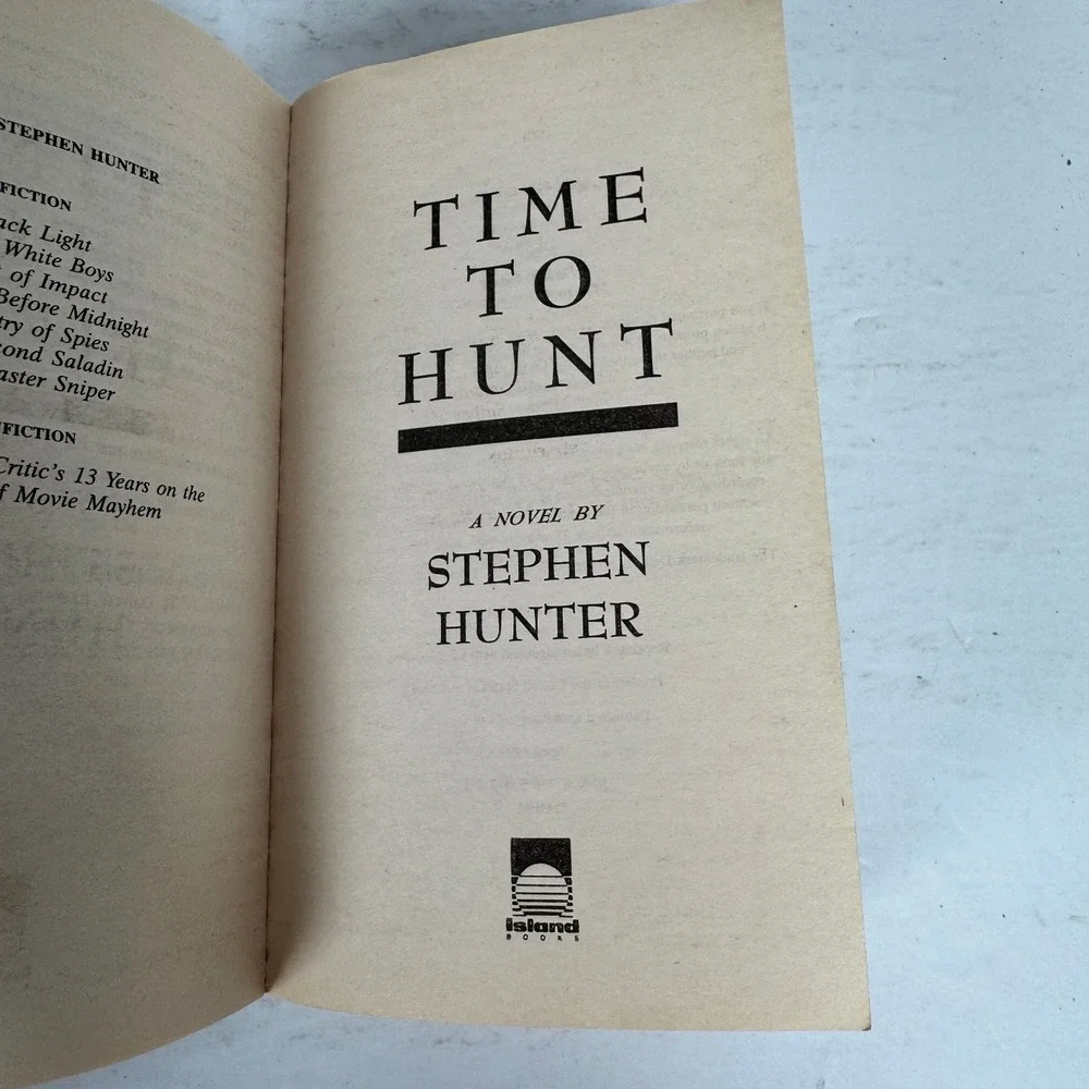 Time to Hunt‎ Stephen Hunter 1999 First Printing Bob Lee Swagger Island Books